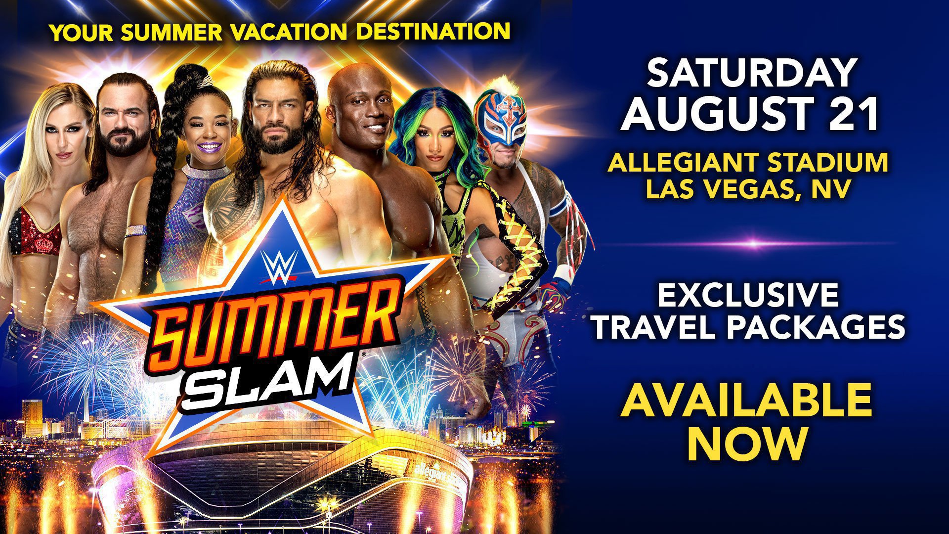 SummerSlam Travel Packages and individual tickets are available now WWE