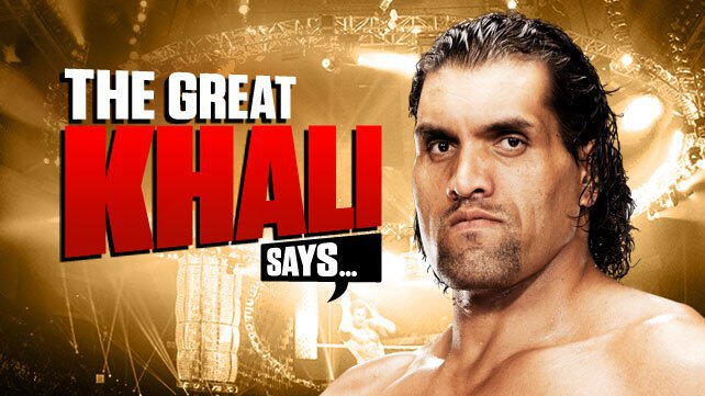 The Great Khali soundboard: The Great Khali Says ... | WWE.com