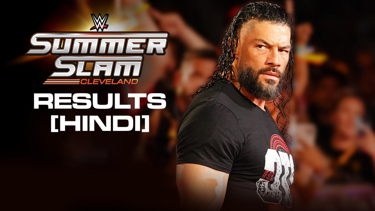 WWE SummerSlam 2025 Results (Hindi) WWE Now India WWE