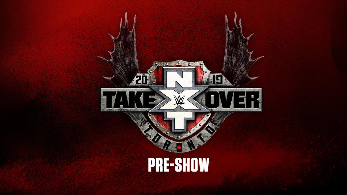 Watch the NXT TakeOver Toronto PreShow on WWE Network WWE