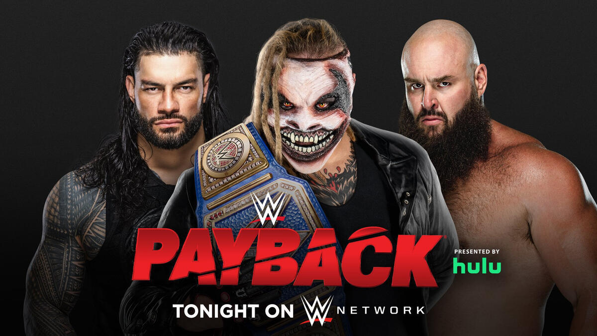 https://www.wwe.com/f/styles/og_image/public/all/2020/08/20200826_Payback_BrayBraunRoman_FC_tonight--50856ae37a145489d4b5ce3a970744be.jpg