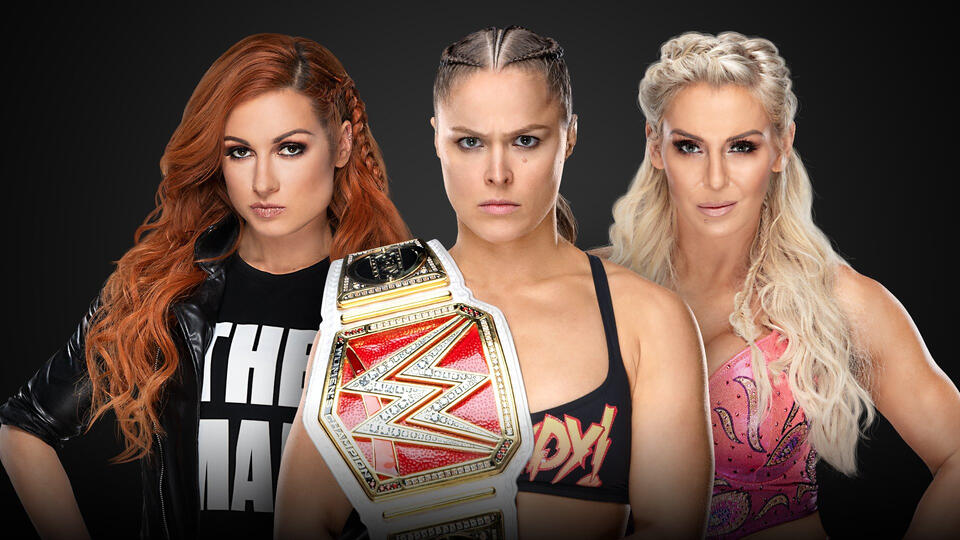 Raw Women's Championship: Ronda Rousey (c) vs. Becky Lynch vs. Charlotte Flair 20190310_WM_RondaCharlotteBecky--9cd95ad91b43d4cabcfc60baf9d281c7